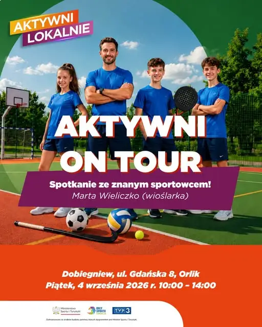 Aktywni On Tour w Dobiegniewie: sport, zabawa i spotkanie z mistrzynią olimpijską już jutro!