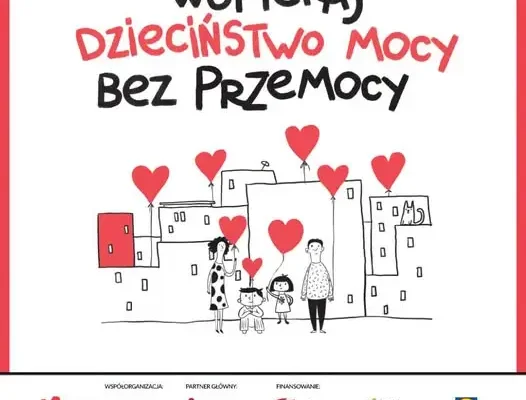 Kampania „Dzieciństwo MOCY bez Przemocy” – start już dziś